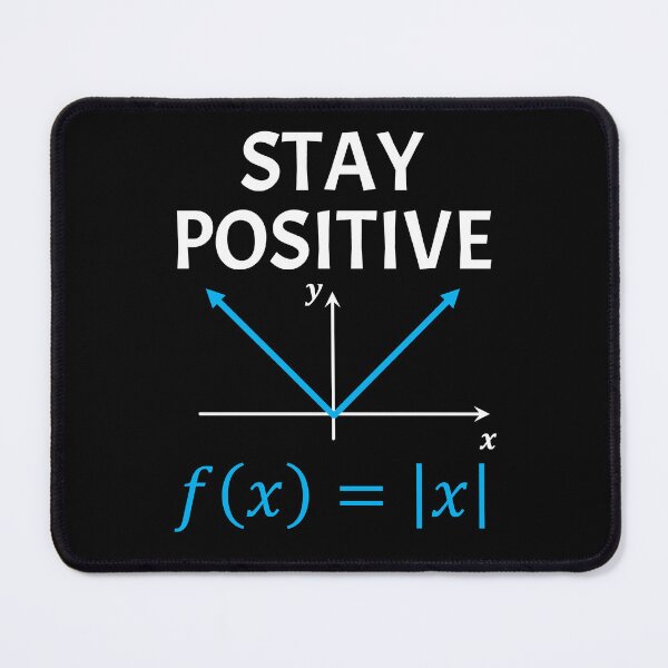 Item preview, Funny Nerdy Stay Positive Absolute Value Graph Math Teacher White Text designed and sold by MathWare MathClips.