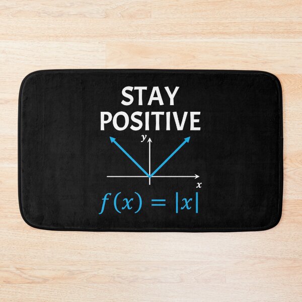 Item preview, Funny Nerdy Stay Positive Absolute Value Graph Math Teacher White Text designed and sold by MathWare MathClips.