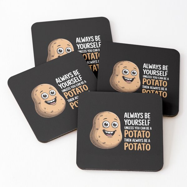 Item preview, Potato Always Be Yourself Unless You Can Be A Potato designed and sold by Viepenny.