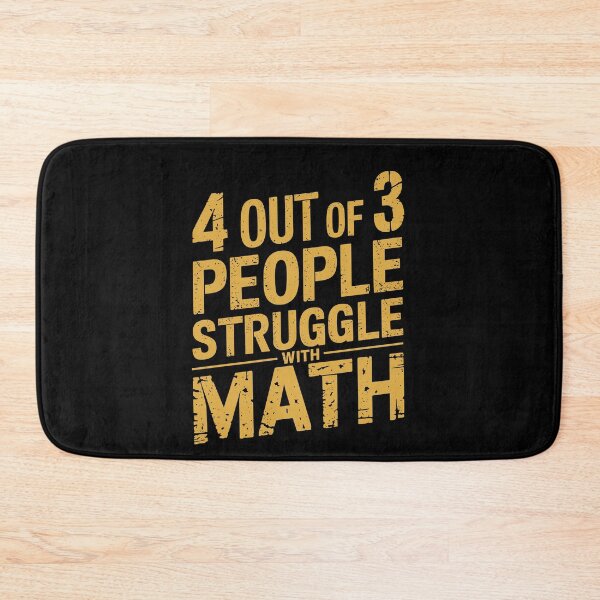 Item preview, Funny Nerdy 4 Out of 3 People Struggle with Math Teacher Gold Text designed and sold by MathWare MathClips.