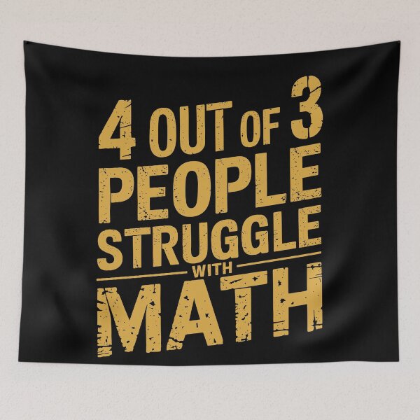 Item preview, Funny Nerdy 4 Out of 3 People Struggle with Math Teacher Gold Text designed and sold by MathWare MathClips.