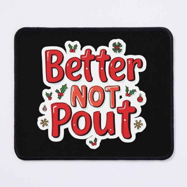 Item preview, Better Not Pout - Holly designed and sold by LewpyG.