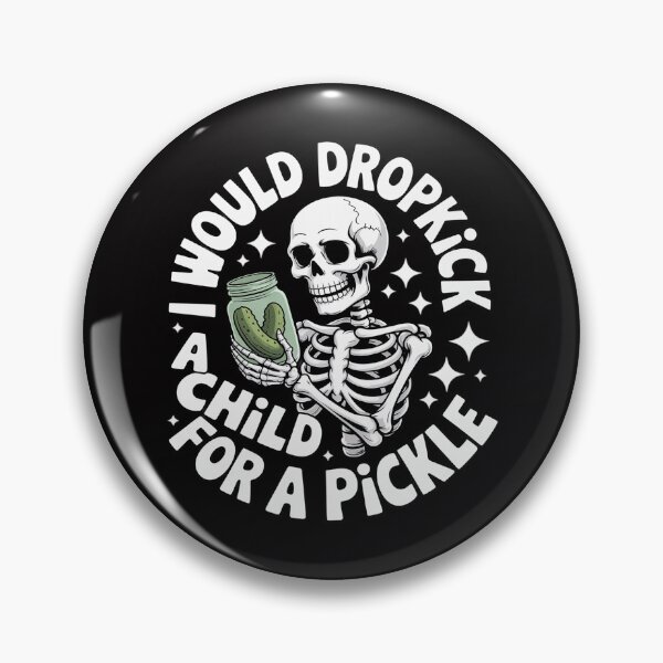 Item preview, Pickle Lover Pickle Squad Would Dropkick A Child For Pickle designed and sold by Viepenny.
