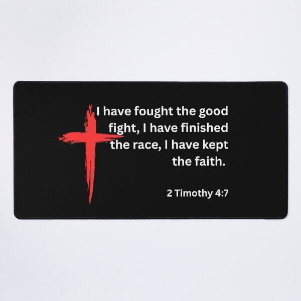 Item preview, The Good Fight 2 Tim 4:7 designed and sold by SyTcreations.