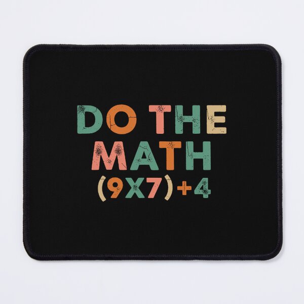 Item preview, Funny School Math 67 Do Days of Meme The Quote designed and sold by FairesJones.