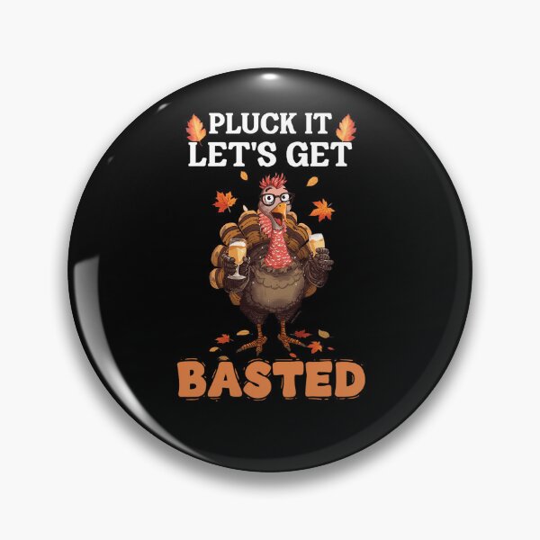 Item preview, It Get Basted Holiday Happy Quote Lets Pluck Thanksgiving Vintage designed and sold by HollyShabero.