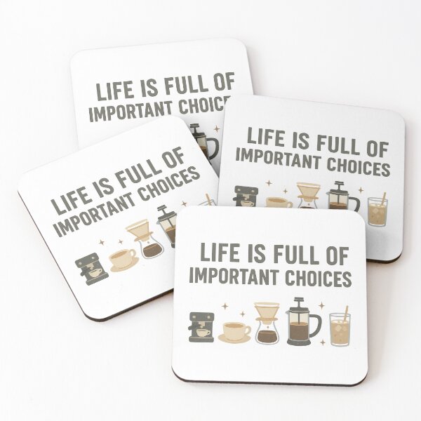 Item preview, Life Is Full of Important Choices – Funny Coffee Brewing Methods Design designed and sold by inkoutninja.