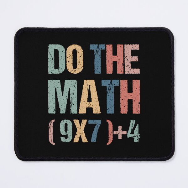 Item preview, Quote The Days School of Math Funny Do 67 Meme designed and sold by FairesJones.