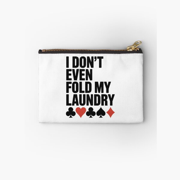Item preview, Poker I Don'T Even Fold My Laundry designed and sold by Elenasriveras.