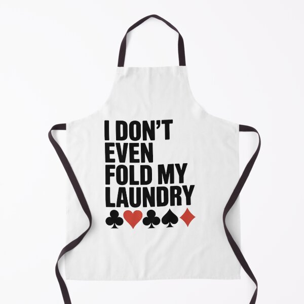 Item preview, Poker I Don'T Even Fold My Laundry designed and sold by Elenasriveras.
