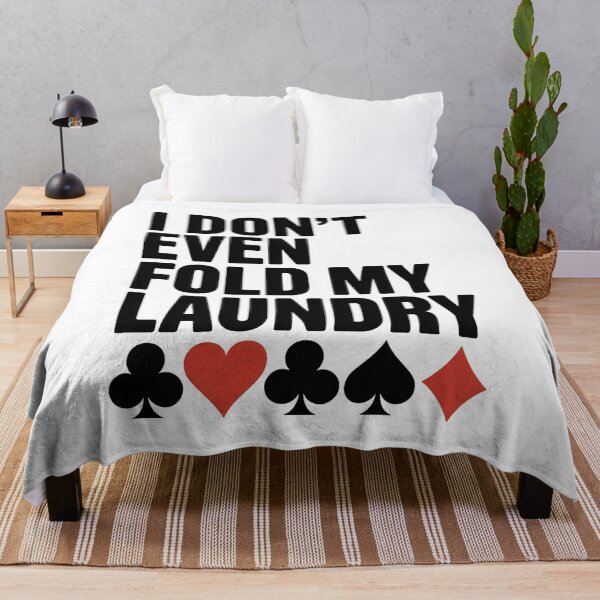 Item preview, Poker I Don'T Even Fold My Laundry designed and sold by Elenasriveras.