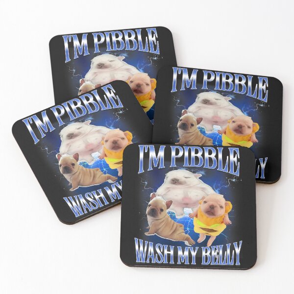 Item preview, Silly Meme I'm Pibble Wash My Belly Clean My Belly Meme designed and sold by pansak.