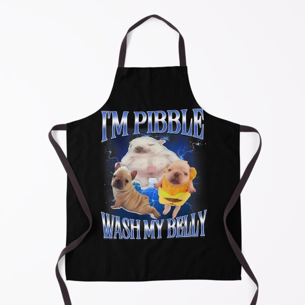 Item preview, Silly Meme I'm Pibble Wash My Belly Clean My Belly Meme designed and sold by pansak.