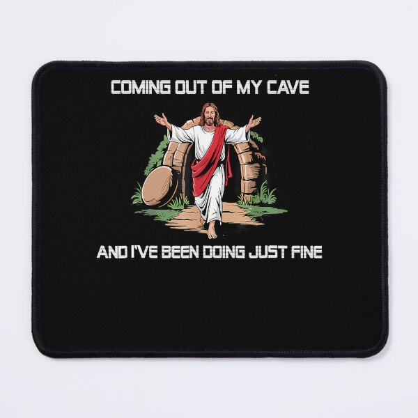 Item preview, Coming Out Of My Cave And I've Been Doing Just Fine designed and sold by AngelaSandra.