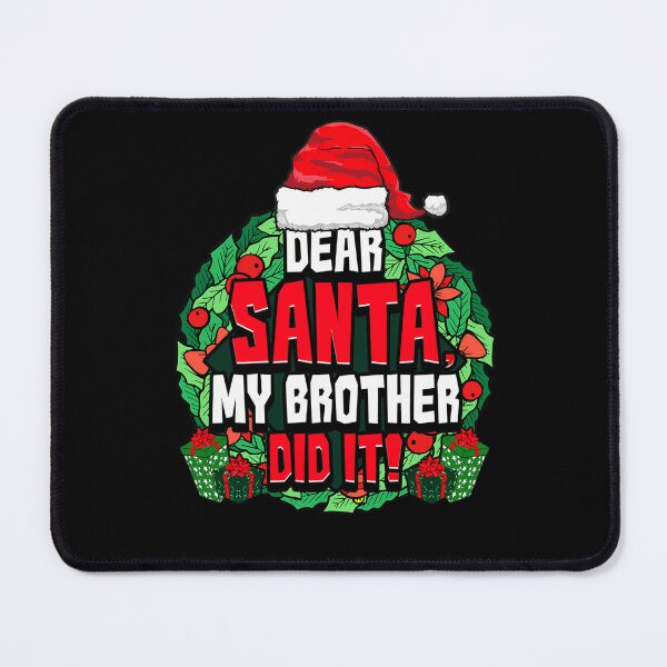 Item preview, Dear Vintage It Santa Retro Christmas Did Funny My Brother Holiday designed and sold by MediarMedic.