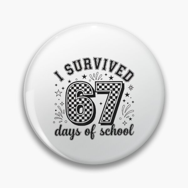 Item preview, Meme I of Classic 67 Funny 67 Survived Student School Days Teacher designed and sold by SteveSaccoro.