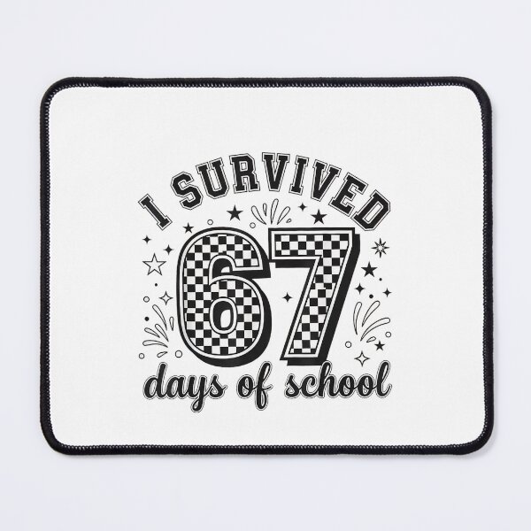 Item preview, Meme I of Classic 67 Funny 67 Survived Student School Days Teacher designed and sold by SteveSaccoro.