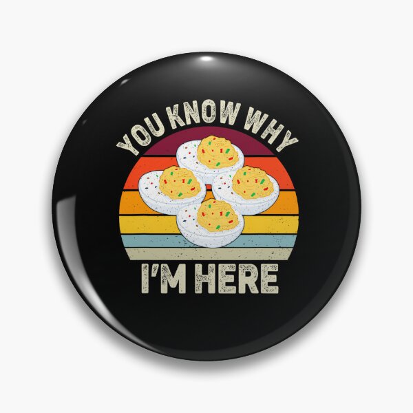 Item preview, And Why Egg Fans Thanksgiving Retro I'm Deviled Lovers Deviled Here Know Gift You Egg Funny For Holiday Dinner Humor designed and sold by PAMELANUNZIO.