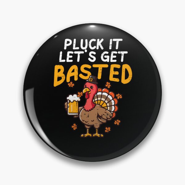 Item preview, It Holiday Get Lets Pluck Happy Quote Thanksgiving Vintage Basted designed and sold by HollyShabero.