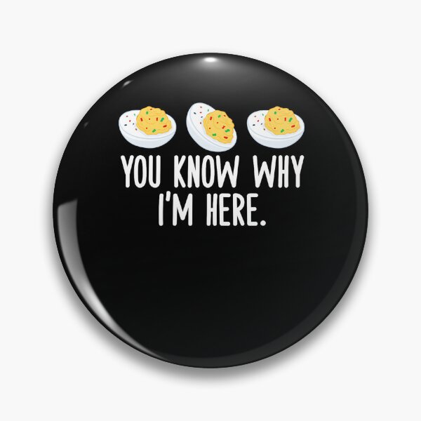 Item preview, Retro For Humor Gift Egg Why Thanksgiving I'm Funny Lovers Dinner And Fans Here Know You Deviled Egg Deviled Holiday designed and sold by PAMELANUNZIO.