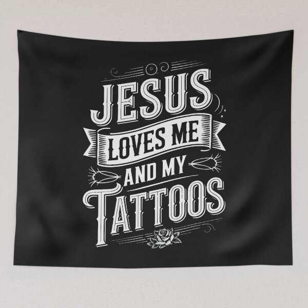 Item preview, Jesus Loves Me And My Tattoos designed and sold by ArleneJene.