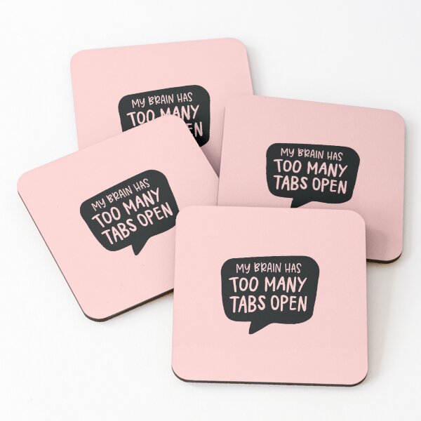 Item preview, My Brain Has Too Many Tabs Open Funny Quote  designed and sold by jocelyndiebolt.