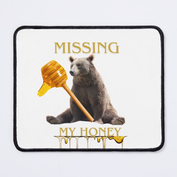 Item preview, Missing My Honey designed and sold by TheHowlyHusky.