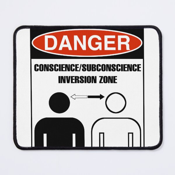 Item preview, DANGER: CONSCIENCE/SUBCONSCIENCE INVERSION ZONE designed and sold by Geodeezick.
