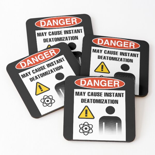 Item preview, DANGER: MAY CAUSE INSTANT DEATOMIZATION designed and sold by Geodeezick.