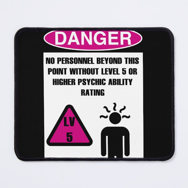 Item preview, DANGER: LEVEL 5 OR HIGH PSYCHIC ABILITY BEYOND THIS POINT designed and sold by Geodeezick.