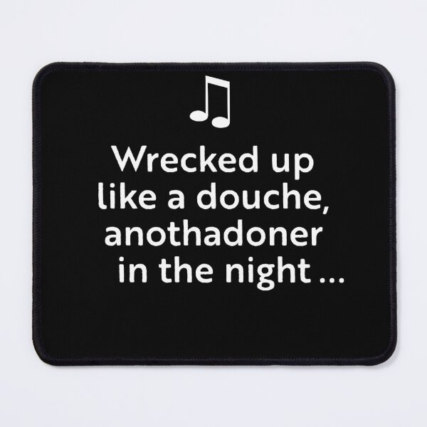 Item preview, Wrecked up like douche… designed and sold by WhackoDesigns.
