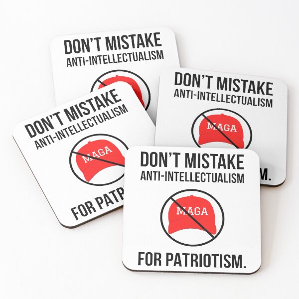 Item preview, Don’t mistake anti-intellectualism for patriotism.  designed and sold by Rachel the Artist .