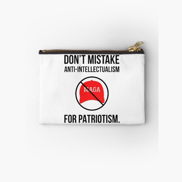 Item preview, Don’t mistake anti-intellectualism for patriotism.  designed and sold by Rachel the Artist .