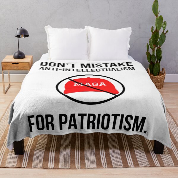 Item preview, Don’t mistake anti-intellectualism for patriotism.  designed and sold by Rachel the Artist .