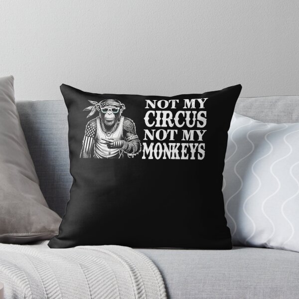 Item preview, Street Style Not My Circus Not My Monkeys T-Shir designed and sold by TinaMDedrick.