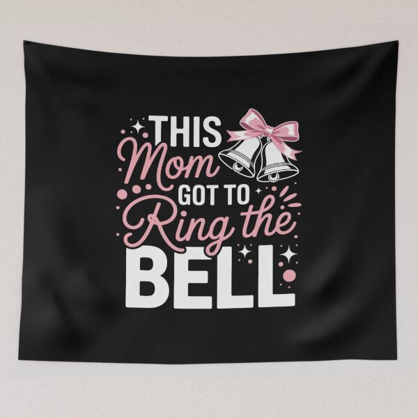 Item preview, Cute Cancer Awareness- This Mom Got To Ring The Bell designed and sold by RayArmstrong.