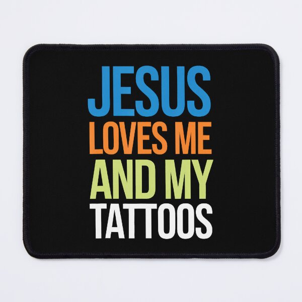 Item preview, Jesus Loves Me And My Tattoos designed and sold by KelseyYasuko.