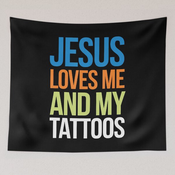 Item preview, Jesus Loves Me And My Tattoos designed and sold by KelseyYasuko.