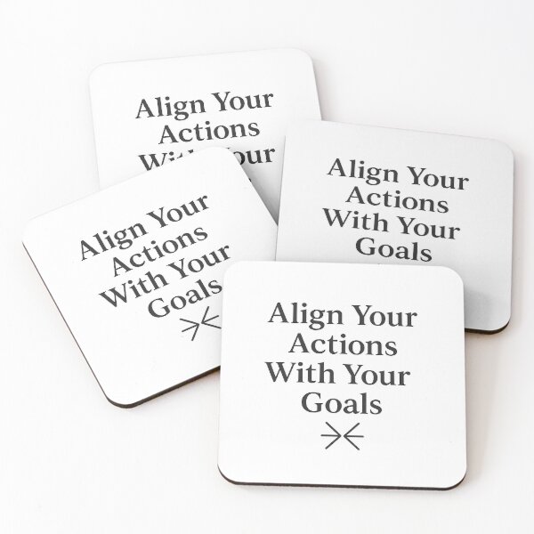 Item preview, Align Your Actions With Your Goals designed and sold by techy-rrr.
