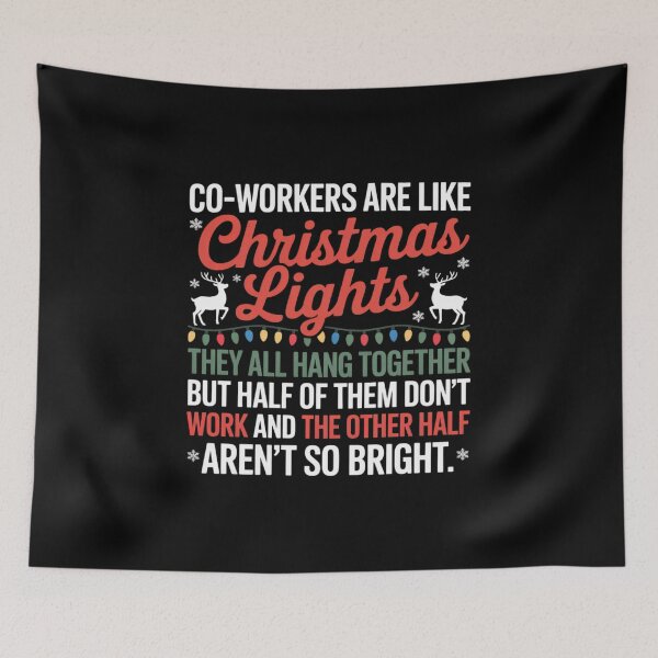 Item preview, Co-workers Are Like Christmas Lights They All Hang Together designed and sold by HaileyRobel.