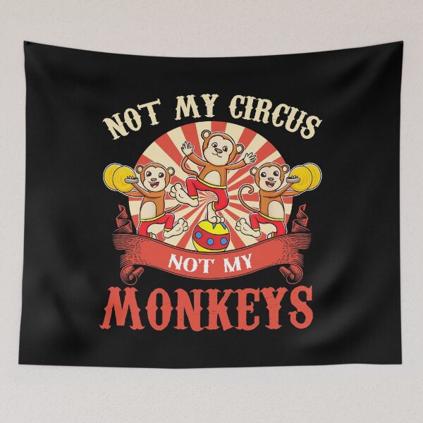 Item preview, Circus Monkeys Not My Circus Funny T-Shirt designed and sold by LarryMBrown.