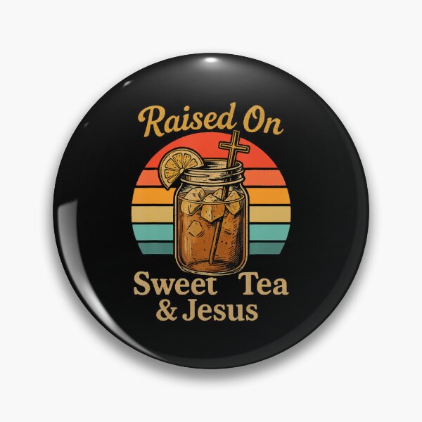 Item preview, Raised On Sweet Tea And Jesus designed and sold by KelseyYasuko.