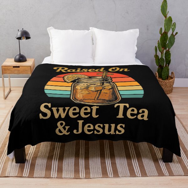 Item preview, Raised On Sweet Tea And Jesus designed and sold by KelseyYasuko.