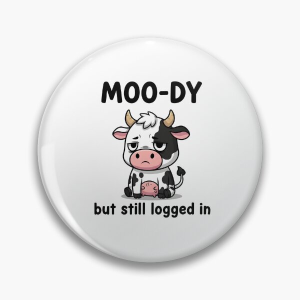 Item preview, Moo-dy But Logged In Cow designed and sold by Red Arts.