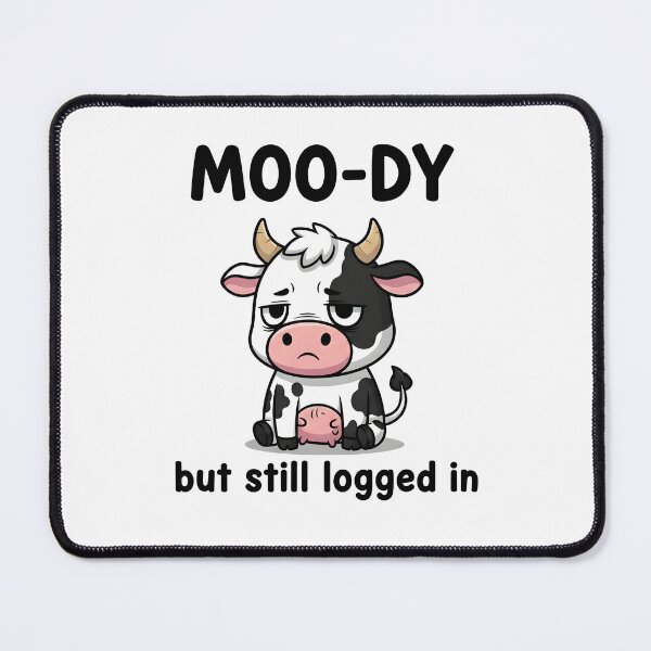 Item preview, Moo-dy But Logged In Cow designed and sold by Red Arts.