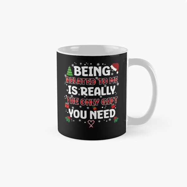 Item preview, need related is classic the really only you to christmas me gift being funny designed and sold by Rocklaretbean.