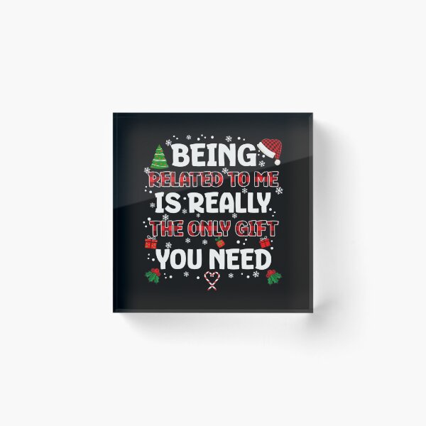 Item preview, need related is classic the really only you to christmas me gift being funny designed and sold by Rocklaretbean.