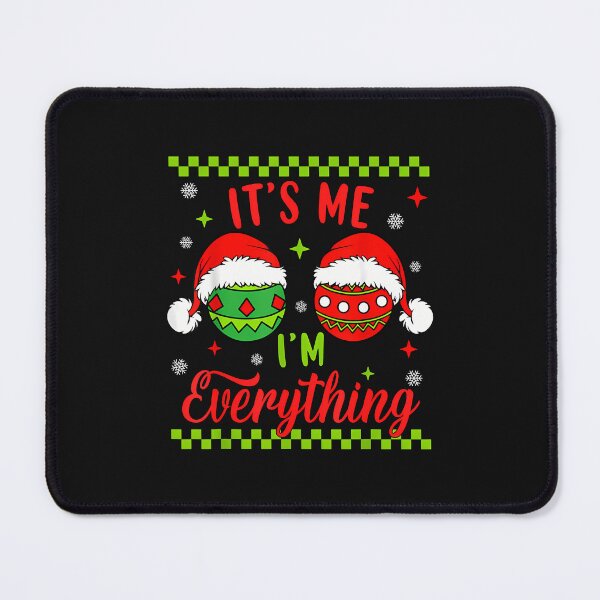 Item preview, I Have Everything I Want For Christmas Its Me I'M Everything designed and sold by MOHITSALVI.