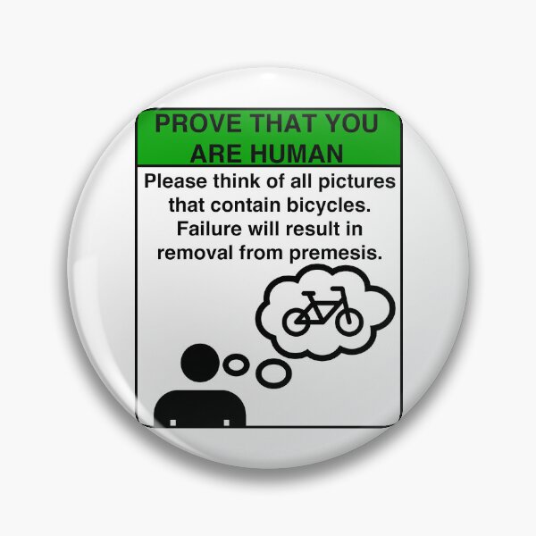 Item preview, PROVE THAT YOU ARE HUMAN: THINK OF ALL PICTURES OF BICYCLES designed and sold by Geodeezick.
