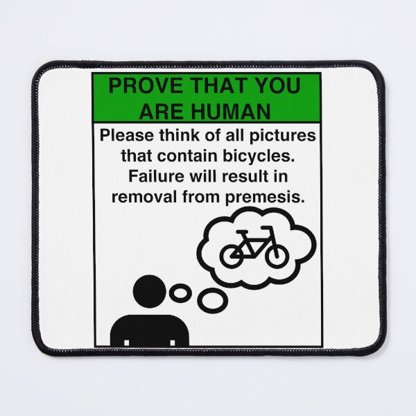 Item preview, PROVE THAT YOU ARE HUMAN: THINK OF ALL PICTURES OF BICYCLES designed and sold by Geodeezick.